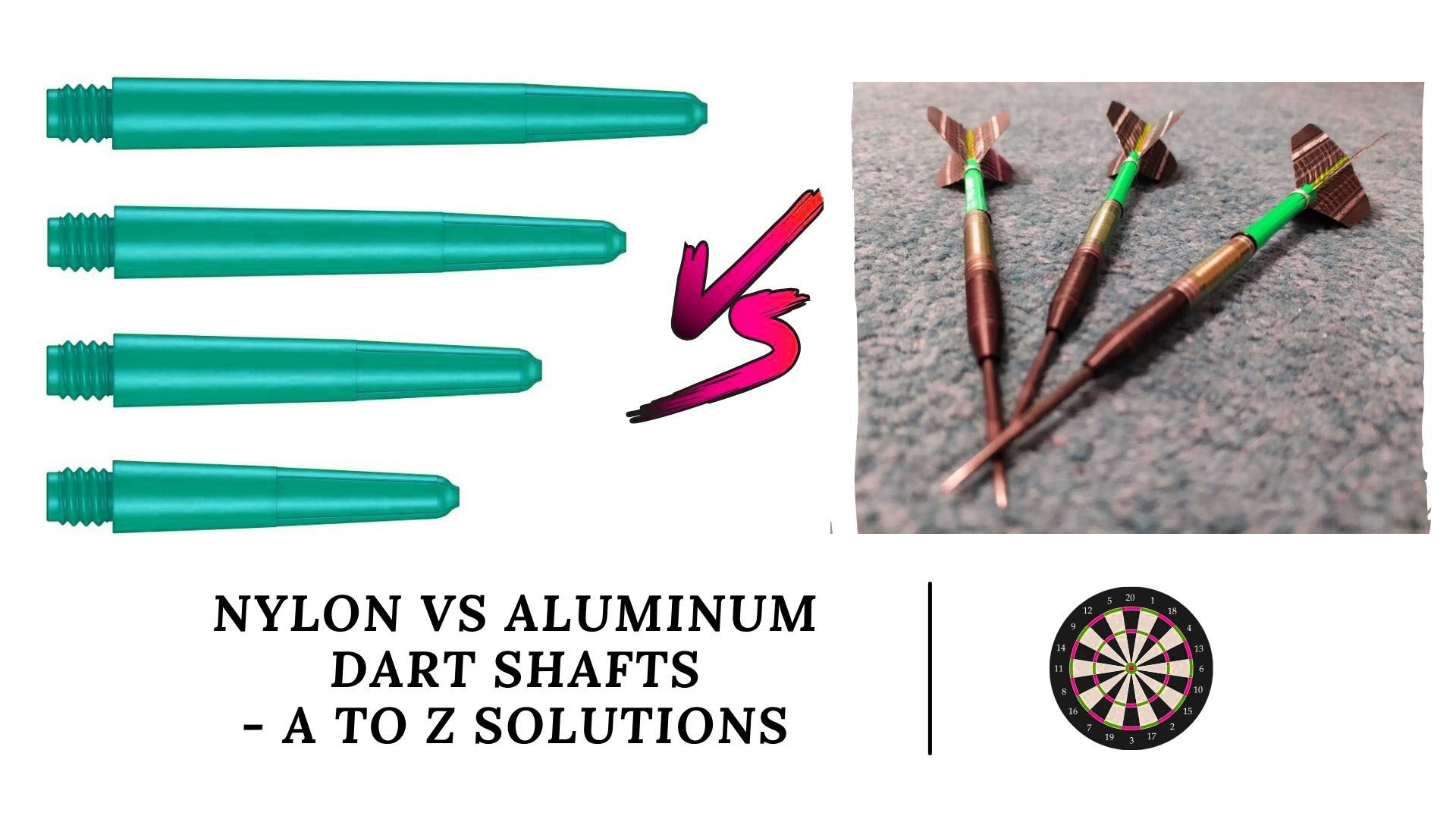 Nylon VS Aluminum Dart Shafts - A To Z Solutions