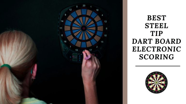 Best Steel Tip Dart Board Electronic Scoring For You In 2022
