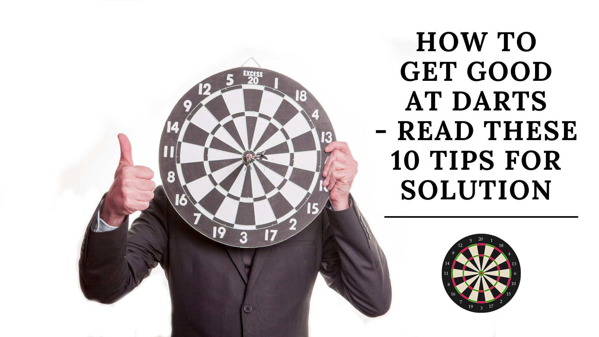 How To Get Good At Darts - Read These 10 Tips For Solution
