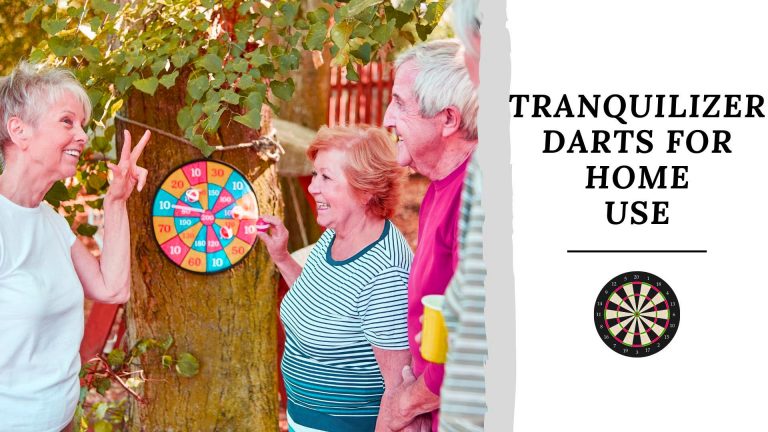 Tranquilizer Darts For Home Use